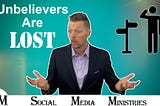 Unbelievers Are Lost And Confused — Give Them Hope