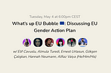 Clubhouse Citizens’ Dialogue: Discussing the EU Gender Action Plan with MEPs