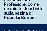 Un commento, un amico, un Professore: come un mio testo è finito sulla pagina di Roberto Burioni