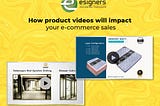 How Product Videos Impact eCommerce Sales?