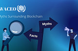 Myths Surrounding Blockchain