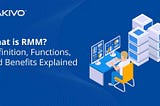 What is RMM? Definition, Functions, and Benefits Explained