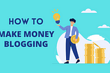 make money blogging