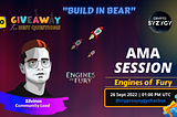 BUILD IN BEAR : AMA Session With Engines of Fury