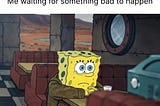 Why Do I Feel Like Something Bad Is Going to Happen to Me?