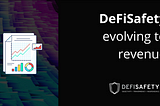 DeFiSafety evolving to Revenue