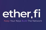 Ether.fi & eETH: DeFi Integrations With Launch Partners, including Gravita