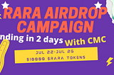 RARA Airdrop campaign