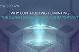 Why Contributing to Minting Quran on Blockchain Is Important