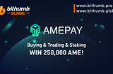 Buying & Trading & Staking, WIN 250,000 $AME !