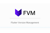 A Brief  Introduction to Flutter Version Management