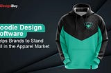 Hoodie Design Software Helps Brands to Stand Tall in the Apparel Market