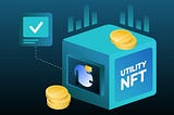Utility NFT’s ~ Let’s dive in!