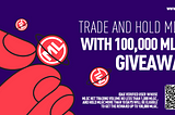Trade and Hold MLGC to get 100,000 MLGC Giveaway!