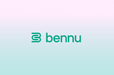 Introducing Bennu