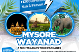 3 Nights 4 Days Mysore Wayanad Tour Packages — Sivasudar Travels