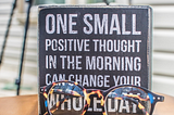 positive thinking sign about positive thought