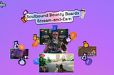 Soulbound Streamer Bounties