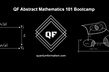 Abstract Mathematics 101 Bootcamp