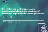 Për një Kuvend me transparentë, me pjesëmarrje elektronike (e-pjesëmarrje), formate të hapura dhe…