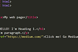 h1 is the header you can use h1 to h6 according to priority of topics. p define paragraphs and href attribute use to put hyperlinks.