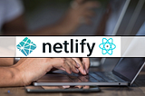 How to deploy a React app from GitHub to Netlify