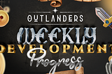 New Upgrades Coming to Outlanders as Release Date Approaches