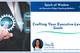 Crafting Your Executive-Level Goals