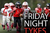 Why Every Youth Sports Coach Should Watch Friday Night Tykes