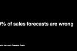 Setting expectations in sales forecasts.