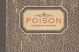 Cover of a brown composition note book with POISON in red in the center.