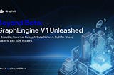 Beyond Beta: GraphEngine V1 Unleashed