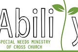 Cross Church’s Ability Ministry, for Individuals with Special Needs