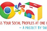 Design an Extension to access your Social Profiles at one go!