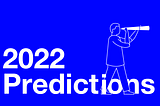 Looking Forward: CapitalG’s 2022 Predictions