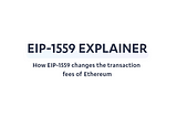 How EIP-1559 changes the transaction fees of Ethereum