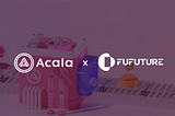 Acala Network Partners with Fufuture to Bring Perpetual Options Trading