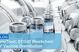 InmuTrust Release: Vaccination Through EOSIO Blockchain