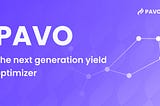 PAVO — the next generation yield optimizer