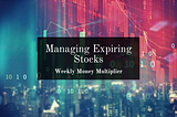 Managing Expiring Stocks