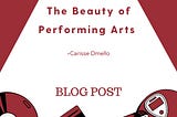 The Beauty of Performing Arts