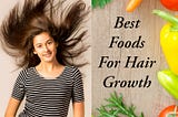 45 Powerful Foods For Hair Growth You Need To Know Now!
