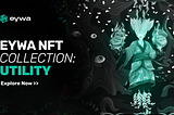 Understanding the EYWA NFT Collection