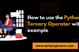 Python Ternary Operator with example