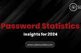 Password Statistics: Insights for 2024