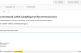 Gen AI powered by Amazon Code Whisperer within AWS Glue Studio Notebooks