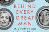 Book cover of Behind Every Great Man by Marlene Wagman-Geller