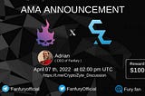 Ask Me Anything ( AMA ) Series #177 Crypto Zyte x Fanfury On April 07th, 2022.