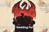 Princess & the Dragon Therapist: Wedding Part 5 — Catering [177]