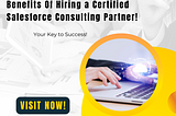 Benefits Of Hiring a Certified Salesforce Consulting Partner